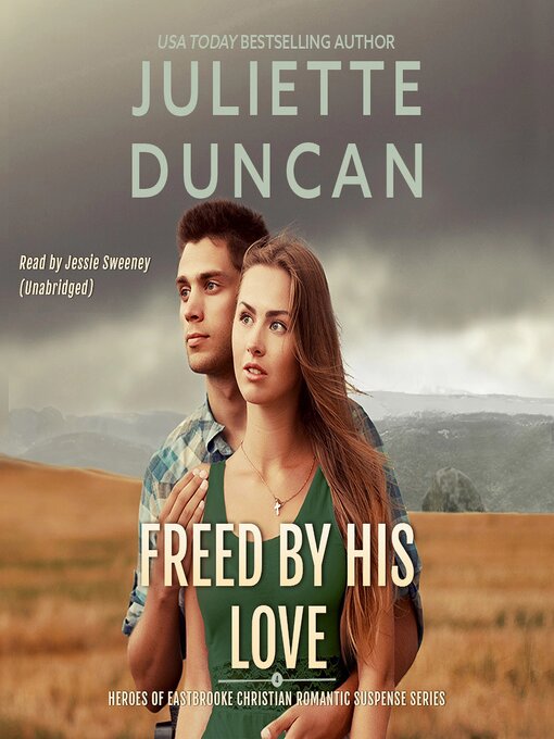 Title details for Freed by His Love by Juliette Duncan - Wait list